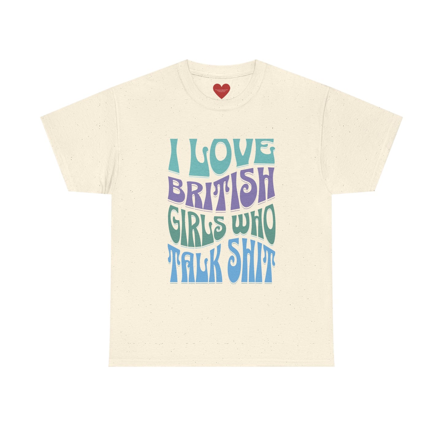 I love British girls tee