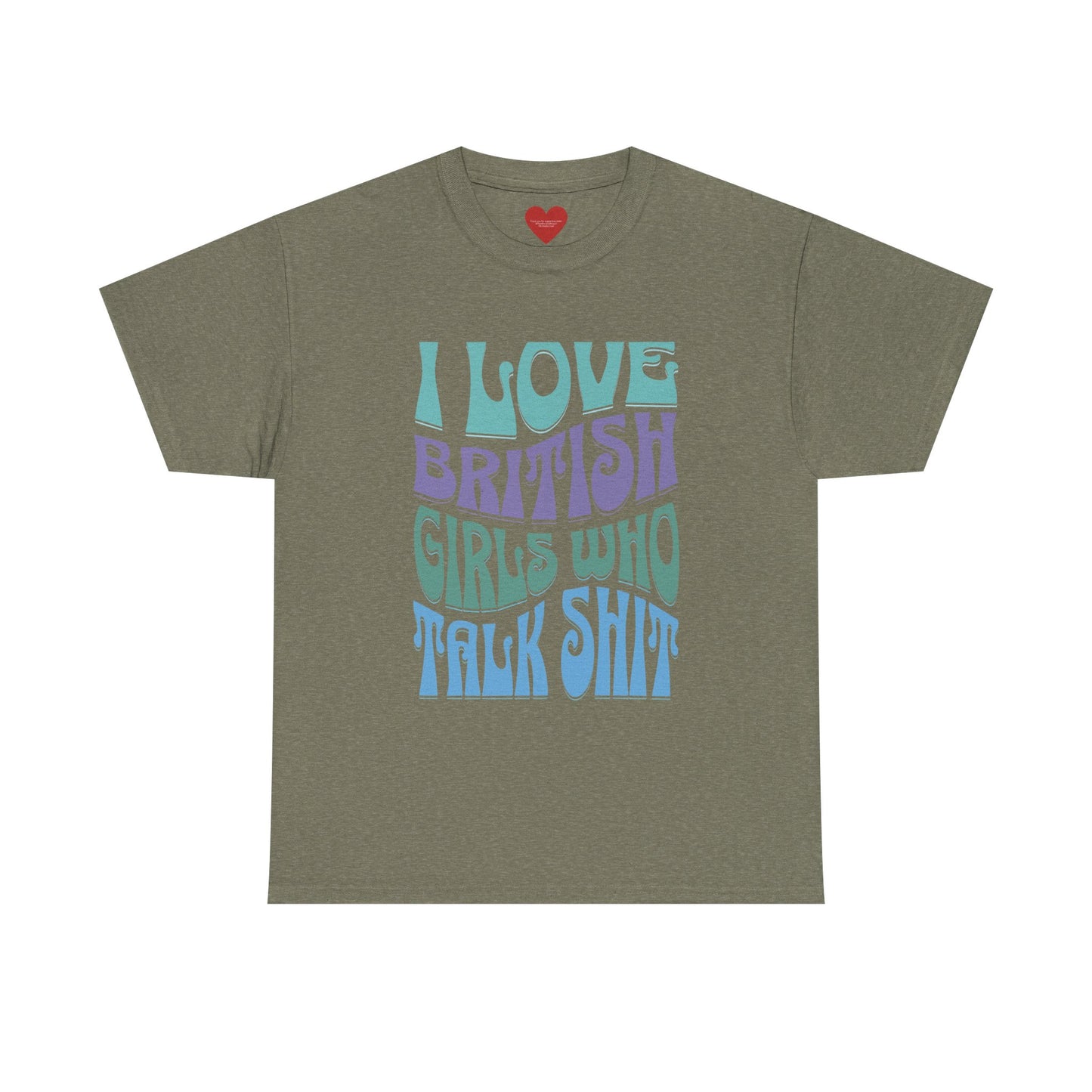 I love British girls tee