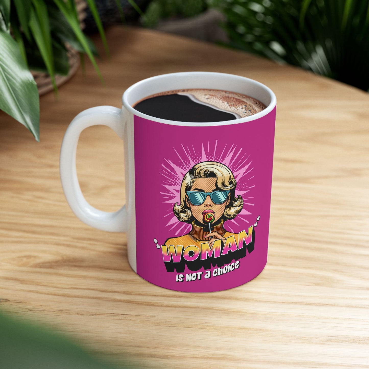 "woman" is not a choice mug