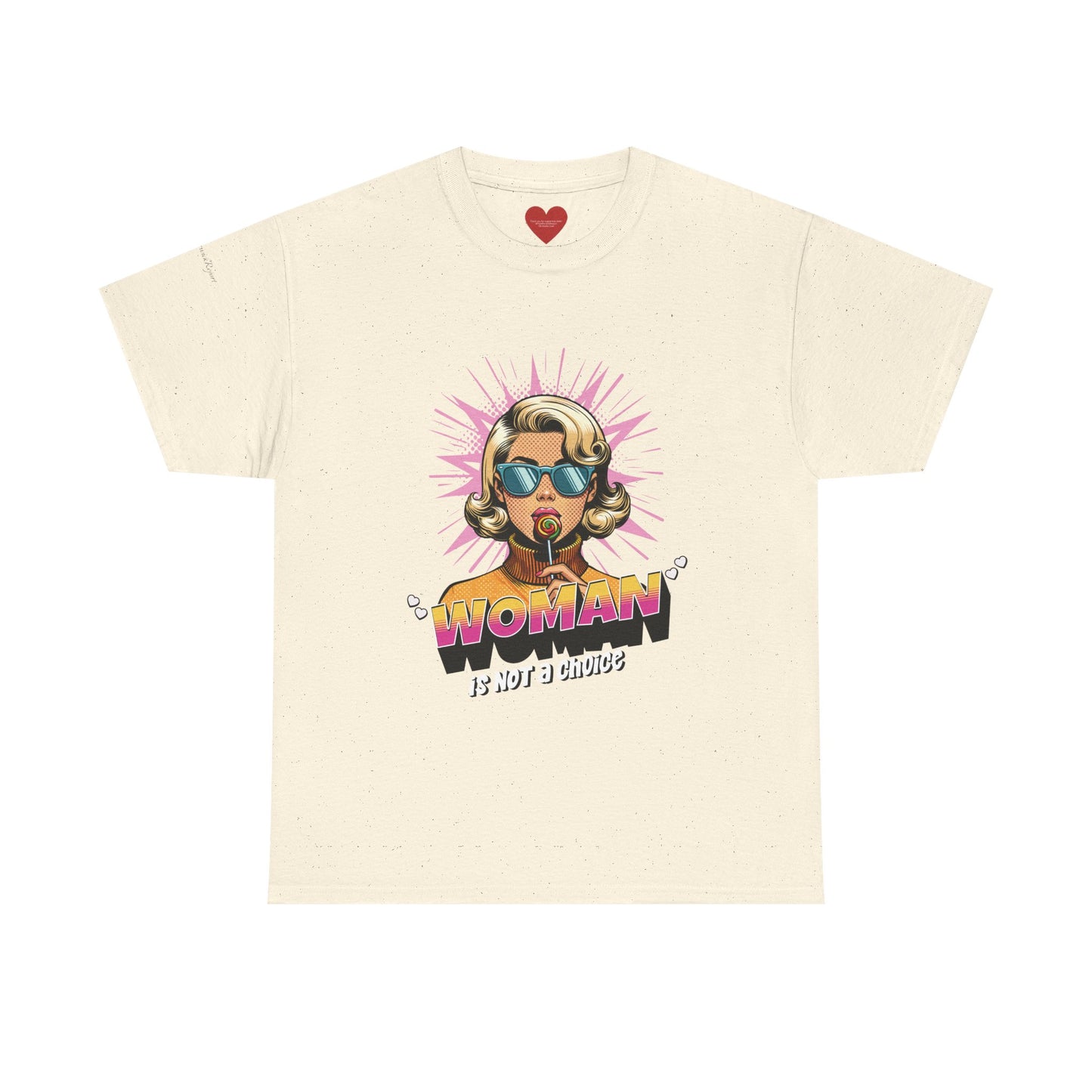 "woman" is not a choice tee