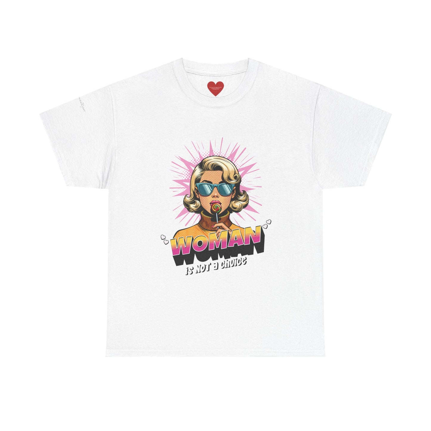 "woman" is not a choice tee