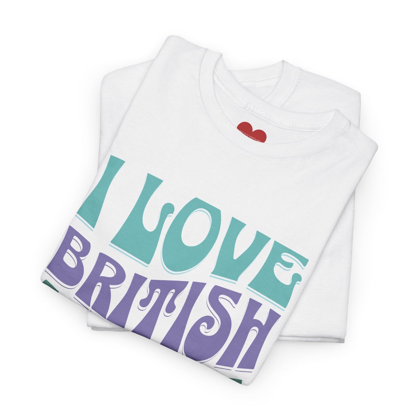 I love British girls tee