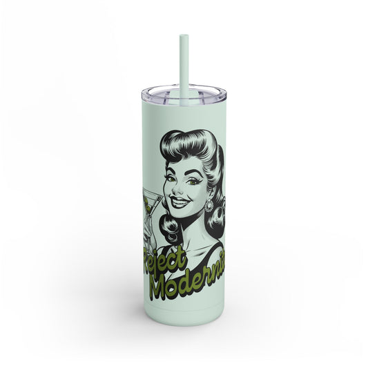 reject modernity skinny tumbler