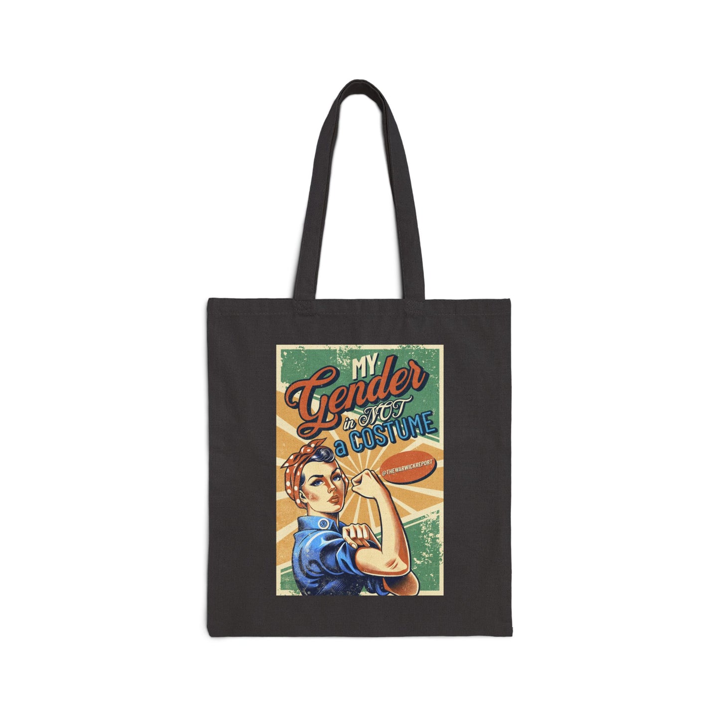 my gender is not a costume rosie cotton tote bag