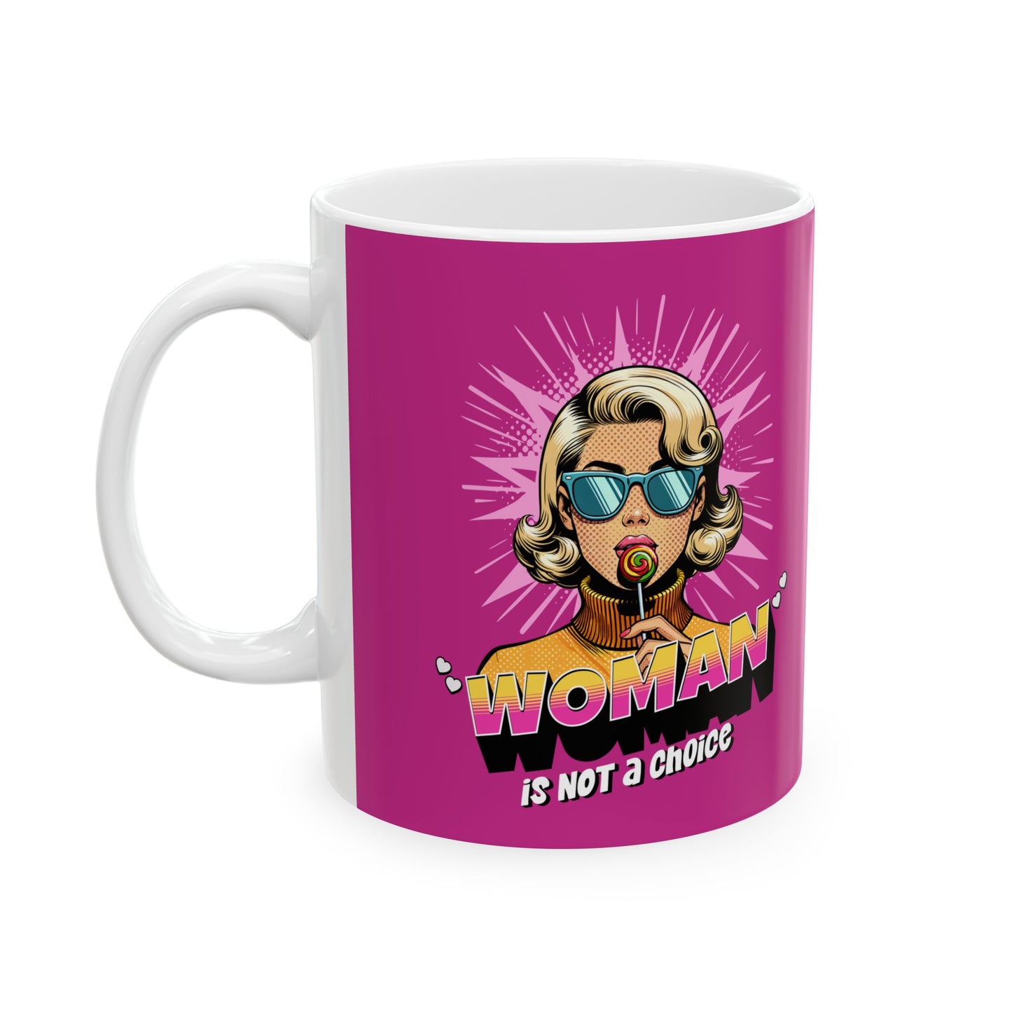 "woman" is not a choice mug