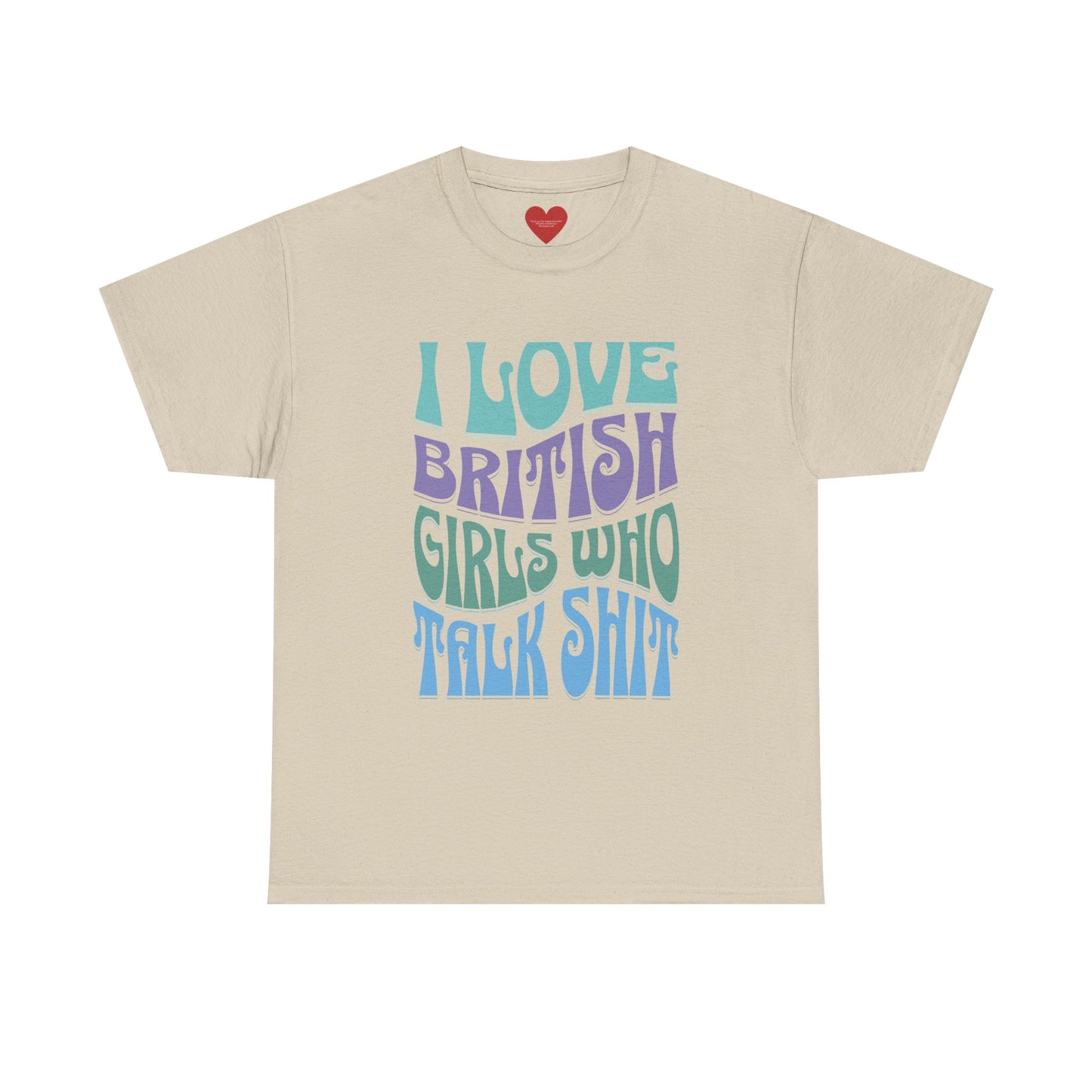 I love British girls tee