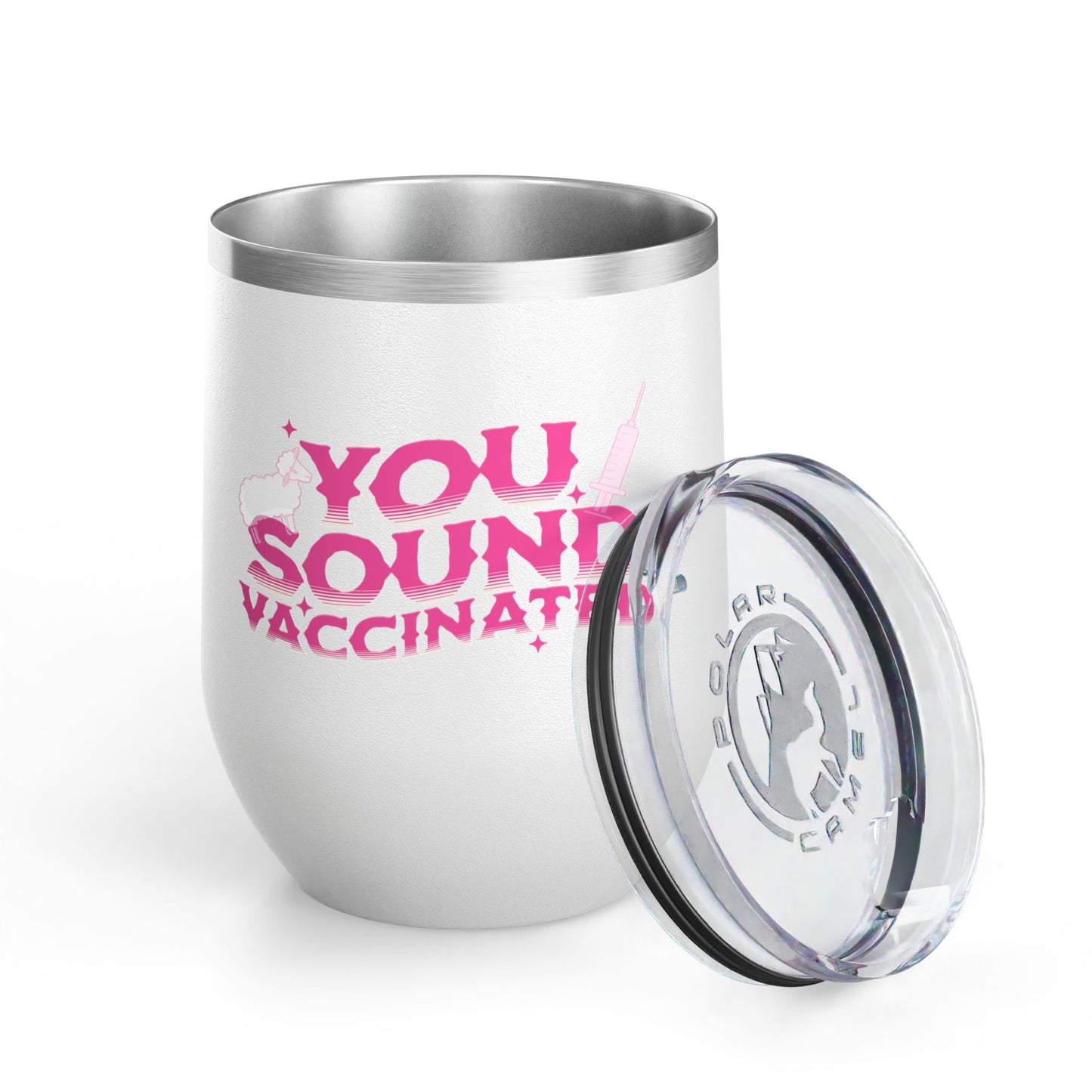 You sound vaccinated wine tumbler