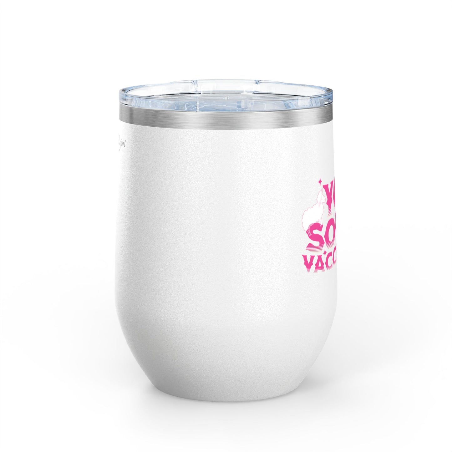 You sound vaccinated wine tumbler