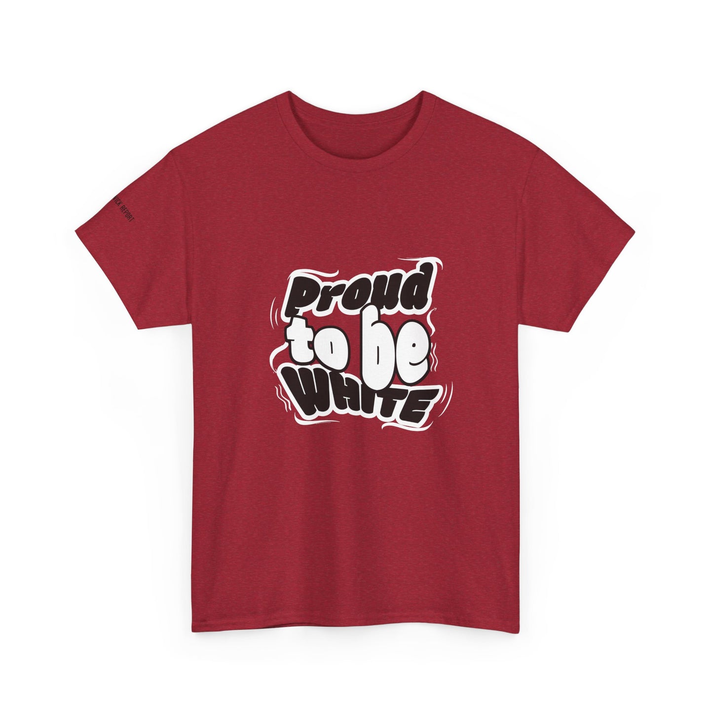 Proud to be white tee