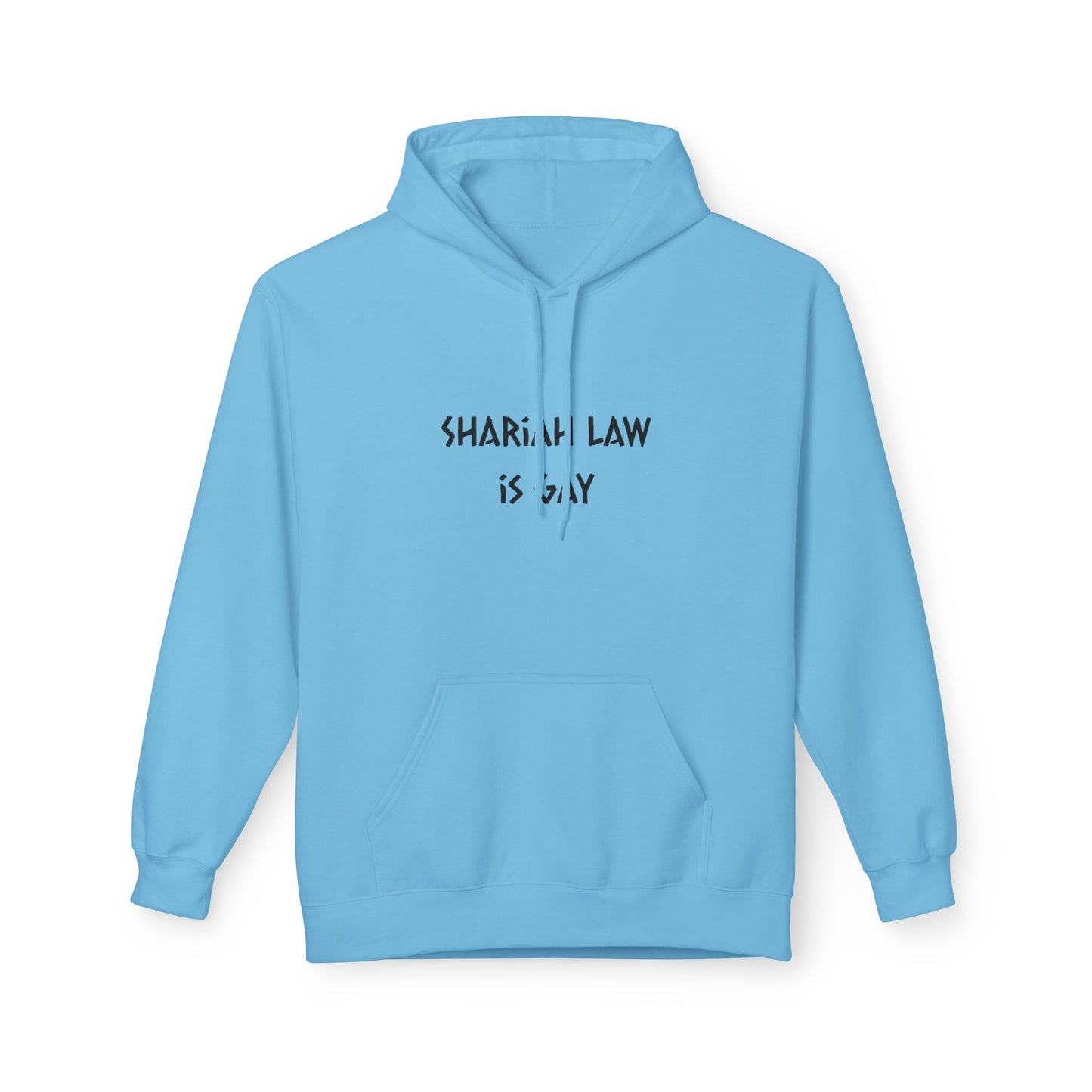 Shariah Law is Gay hoodie