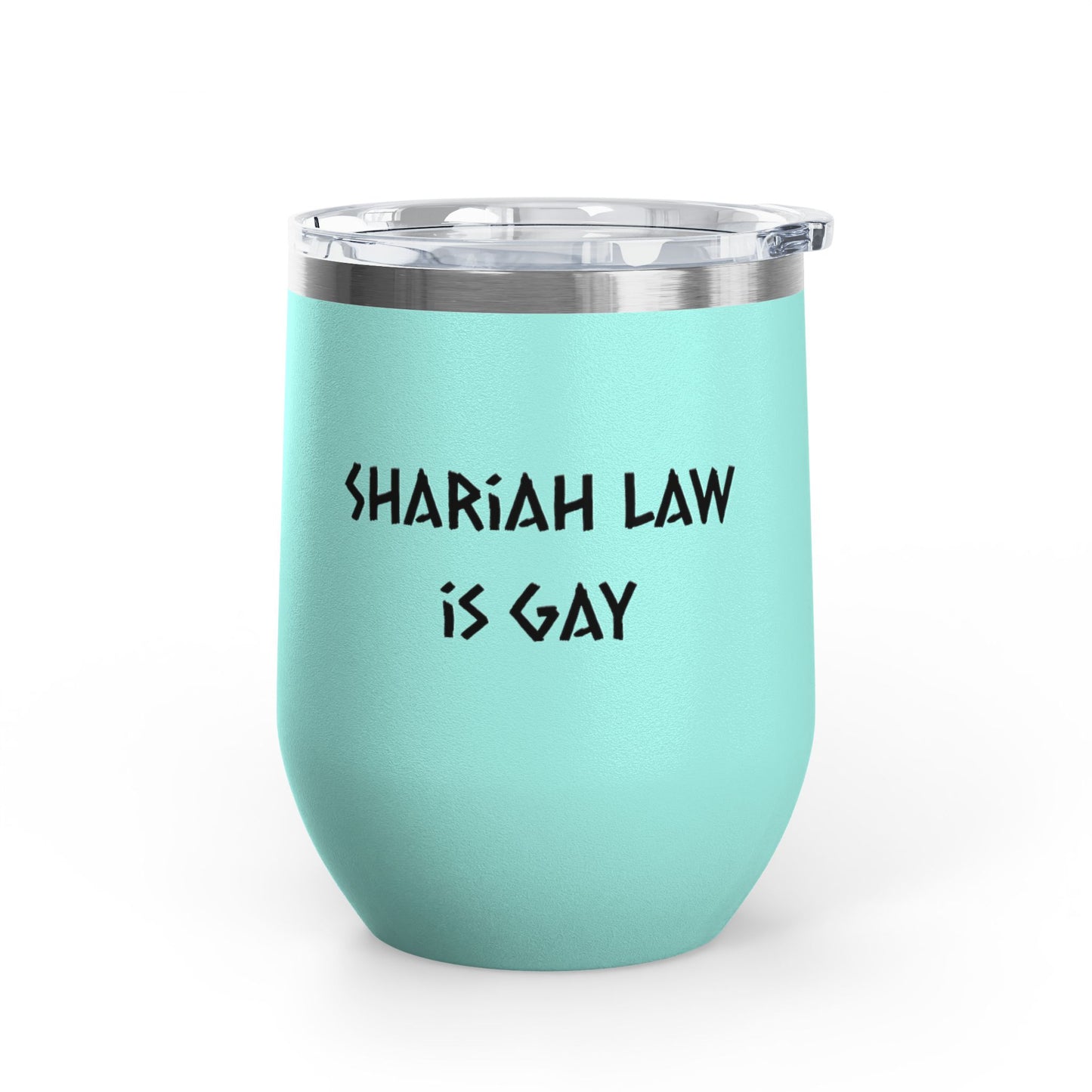Shariah law is gay wine tumbler