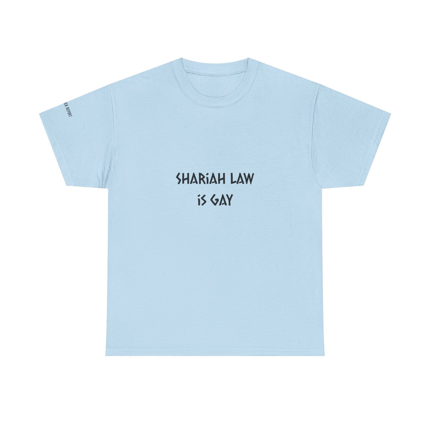 Shariah law is gay tee