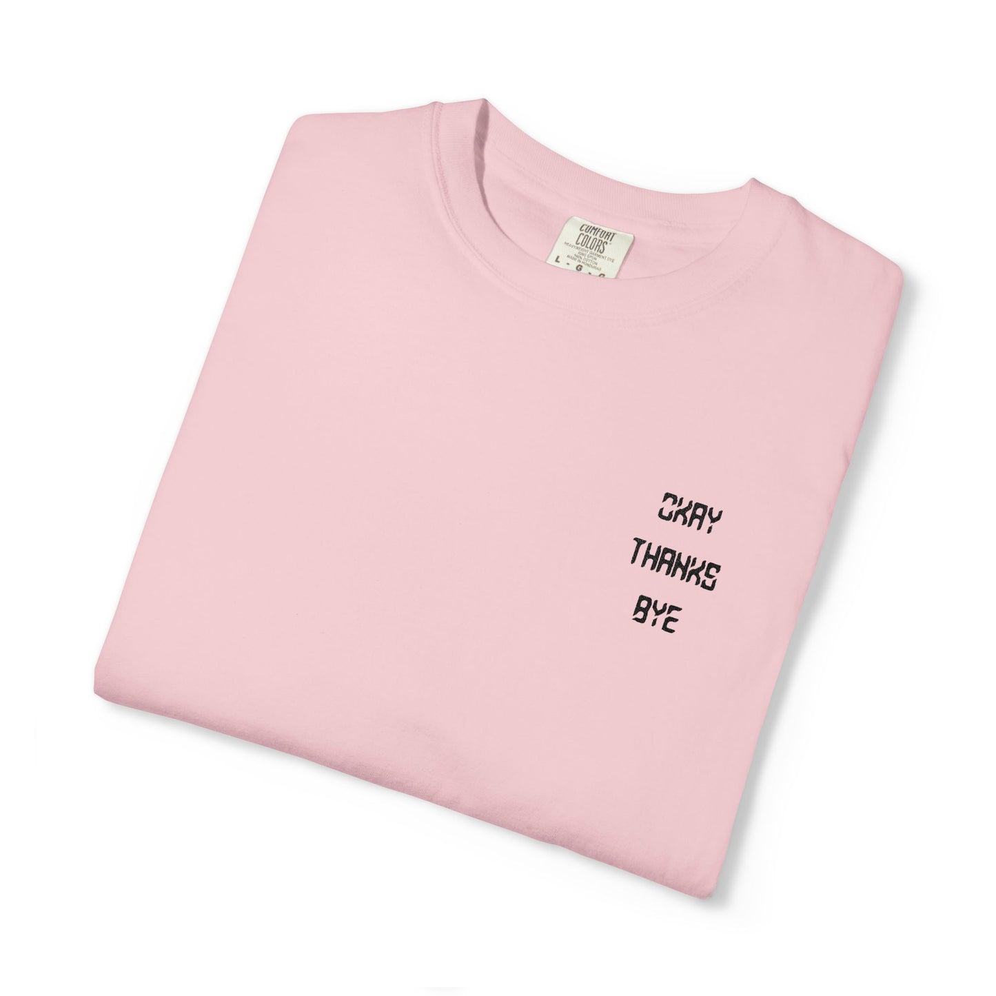 Okay thanks bye digital Embroidered T-Shirt