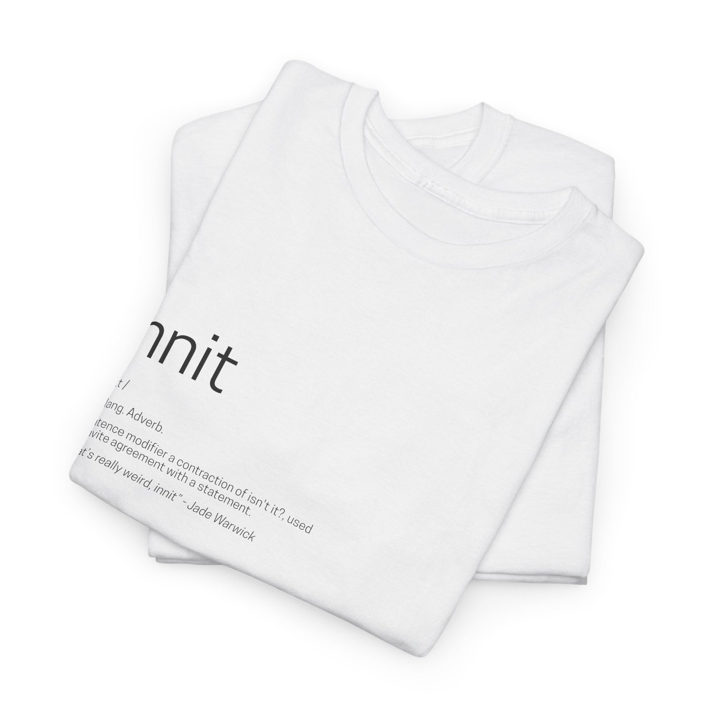 innit definition tee