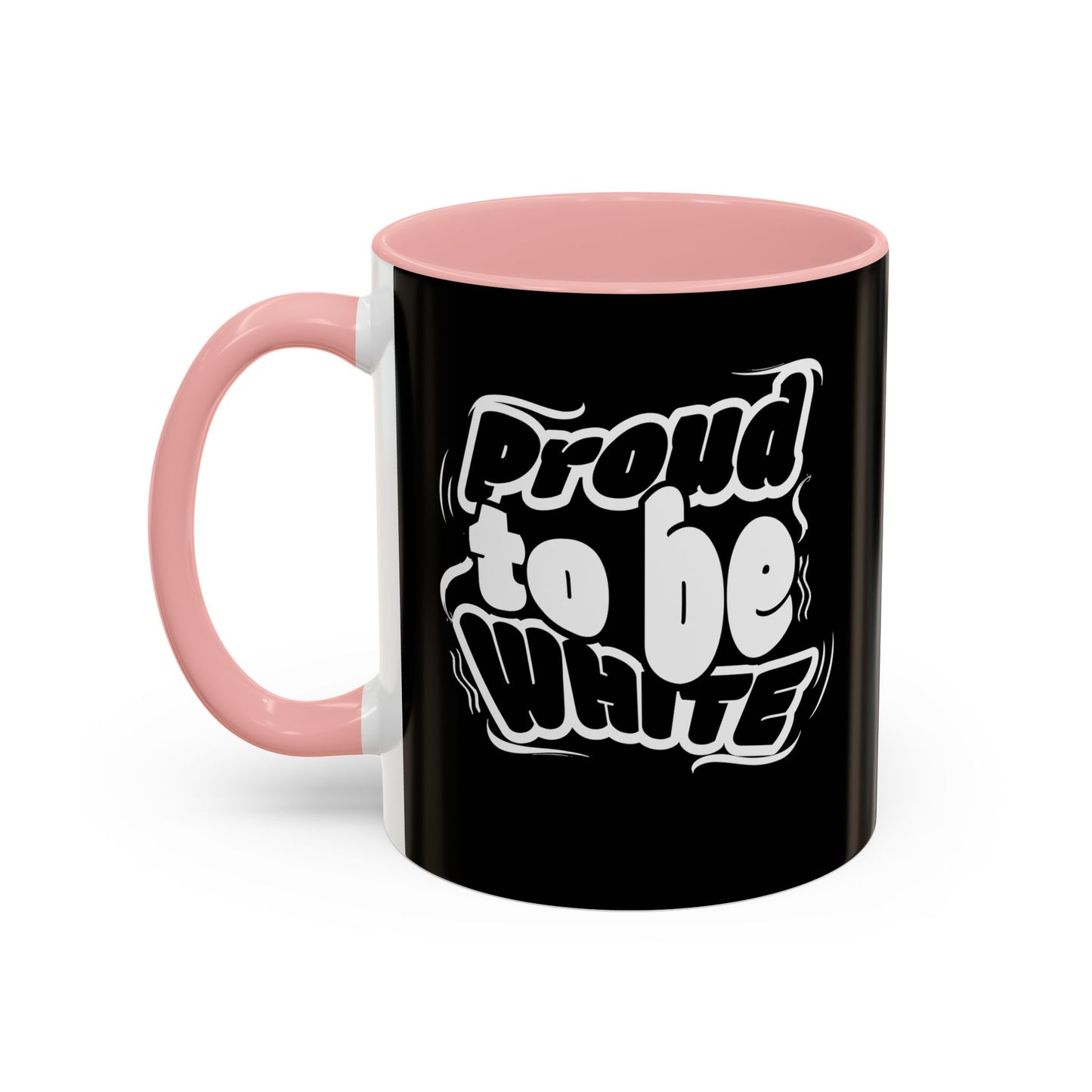 proud to be white mug