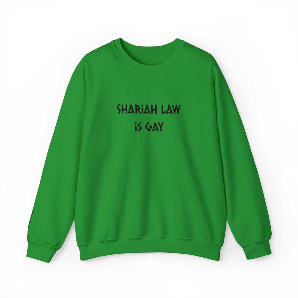 Shariah Law Is Gay Embroidered Crewneck