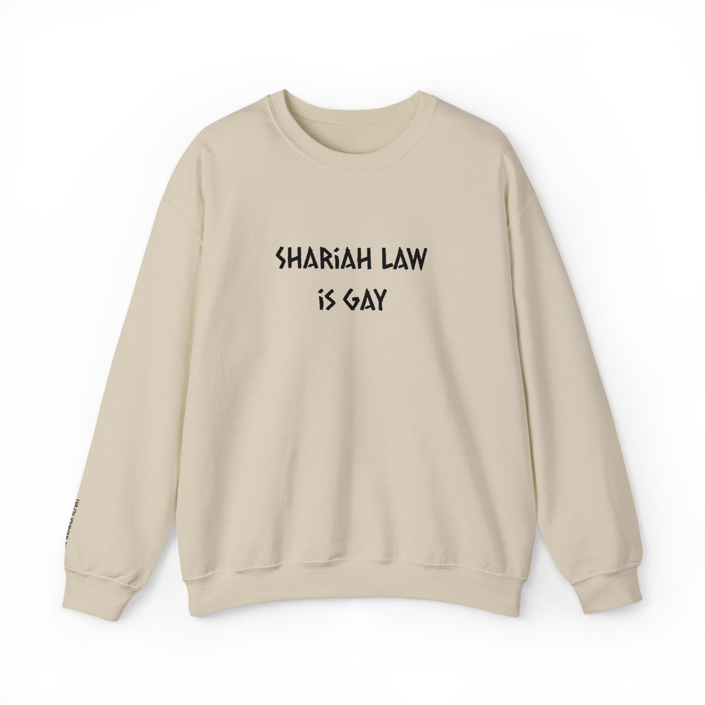 Shariah Law Is Gay Embroidered Crewneck
