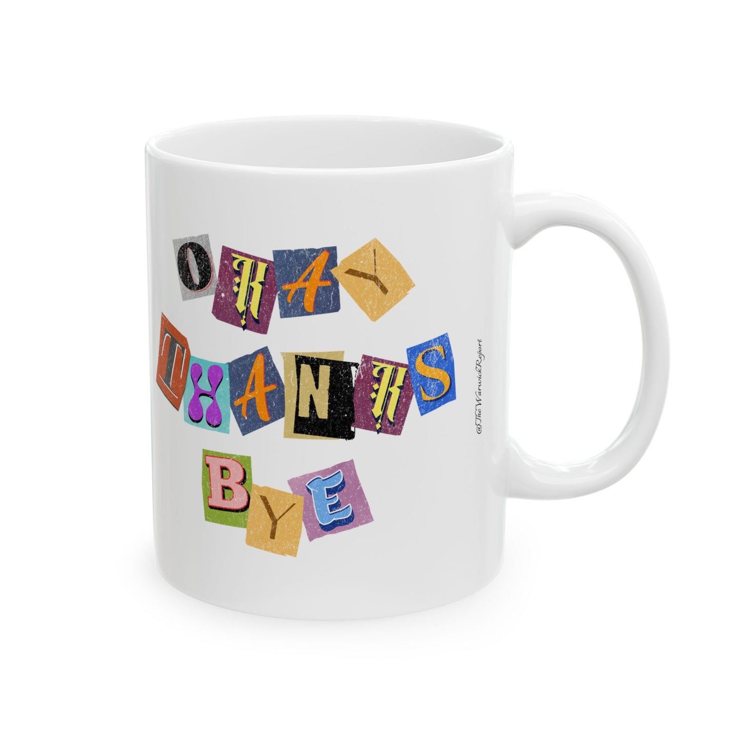 Okay thanks bye ransom mug