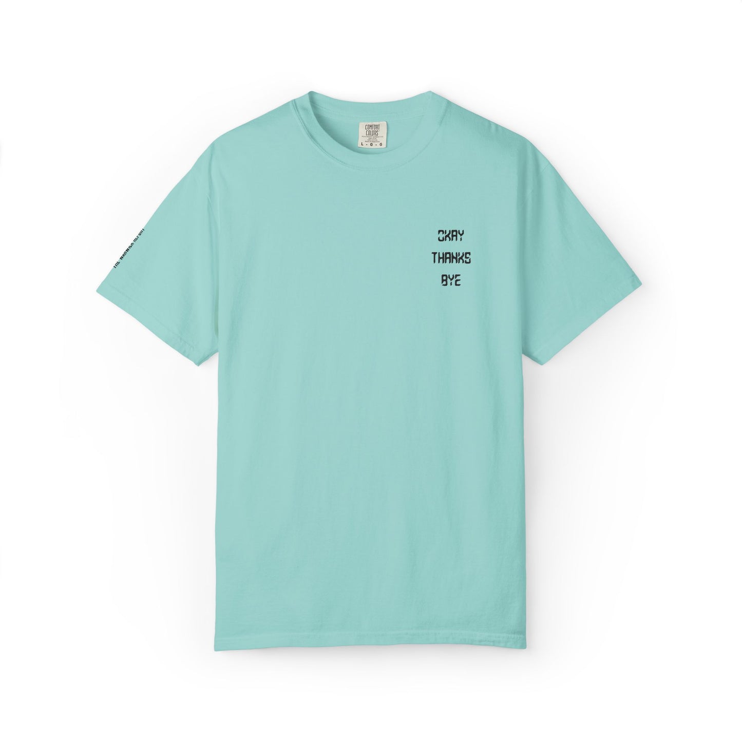 Okay thanks bye digital Embroidered T-Shirt