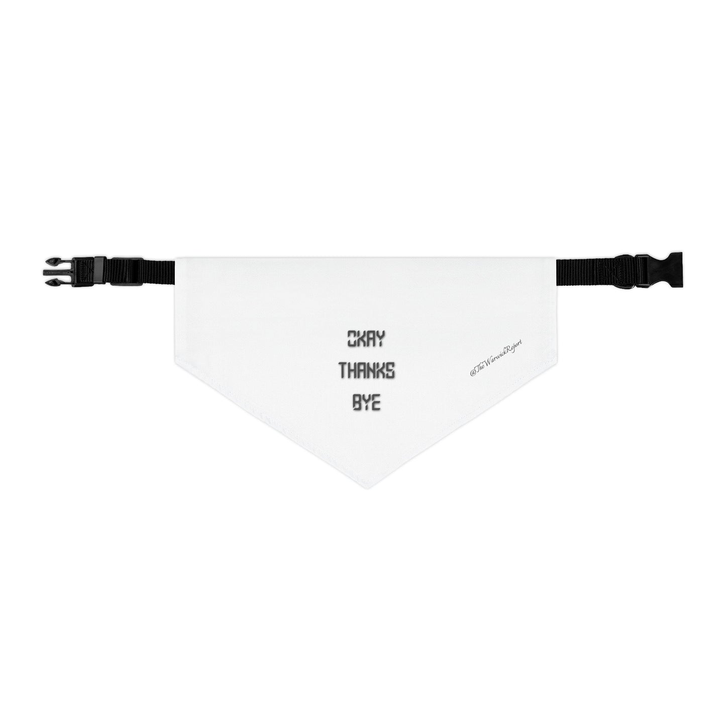 okay thanks bye digital pet bandana collar