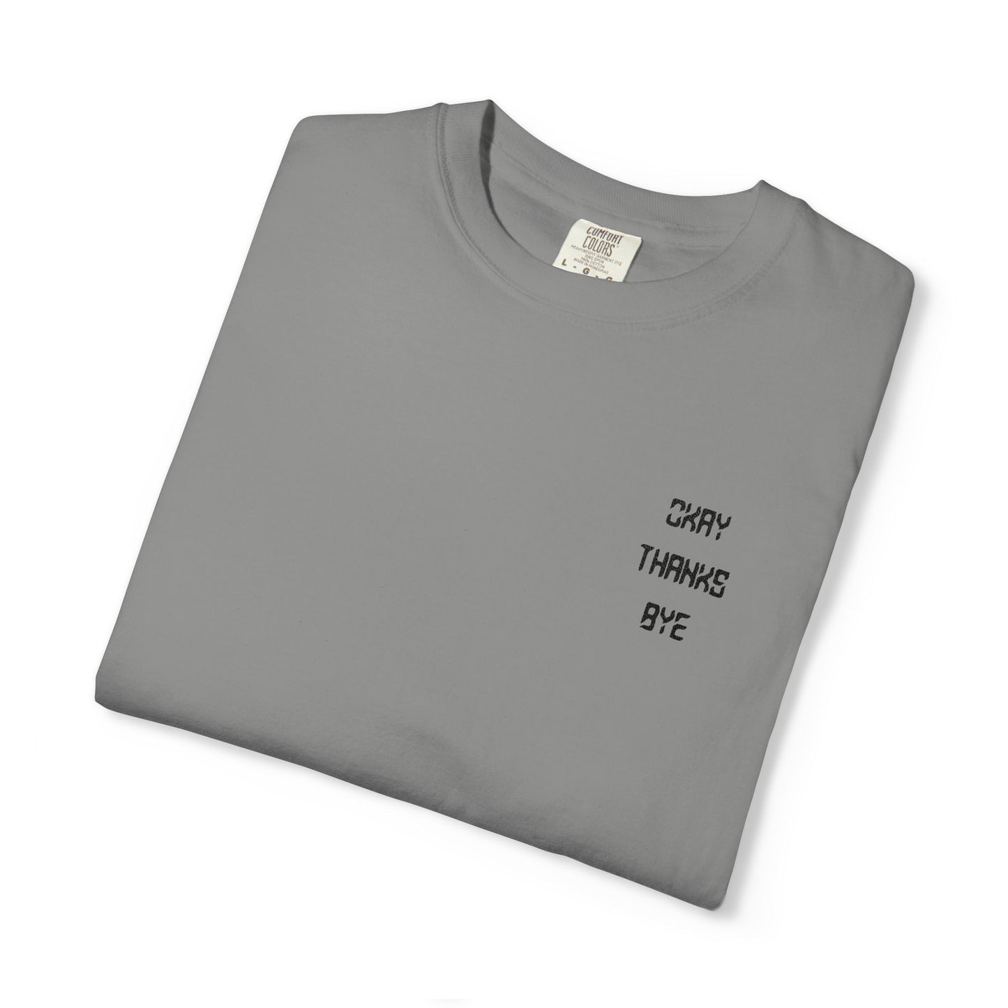 Okay thanks bye digital Embroidered T-Shirt