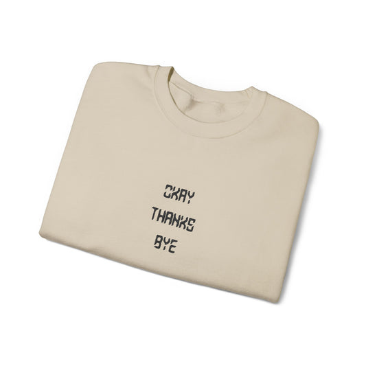 Okay thanks bye digital Embroidered Crewneck