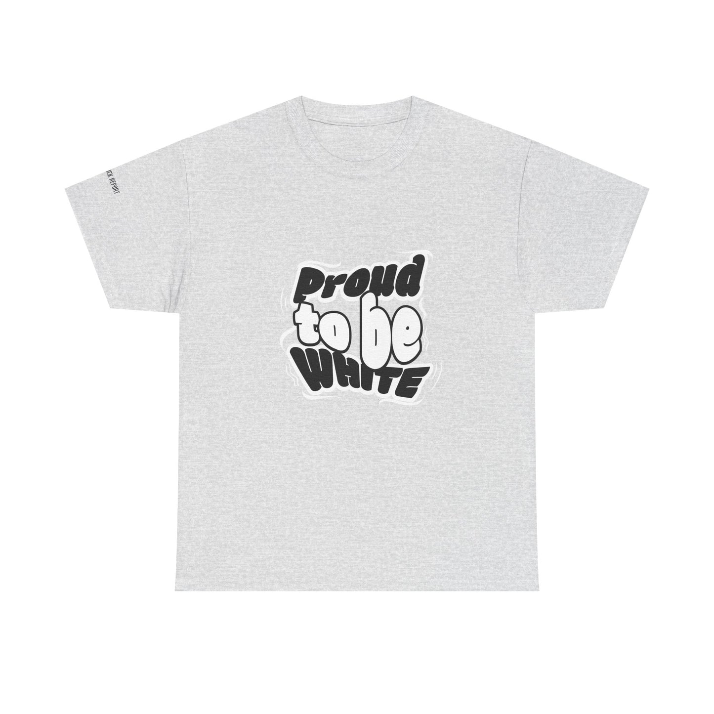 Proud to be white tee