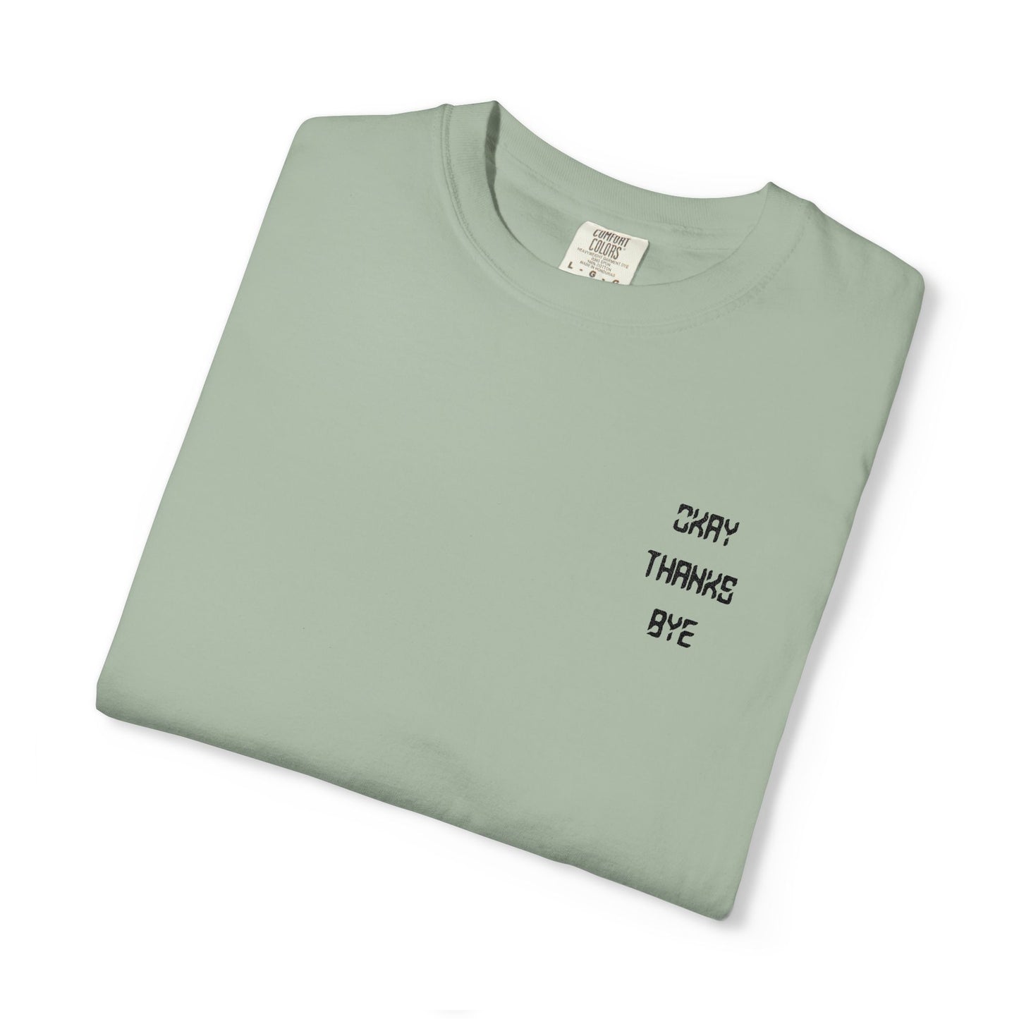 Okay thanks bye digital Embroidered T-Shirt