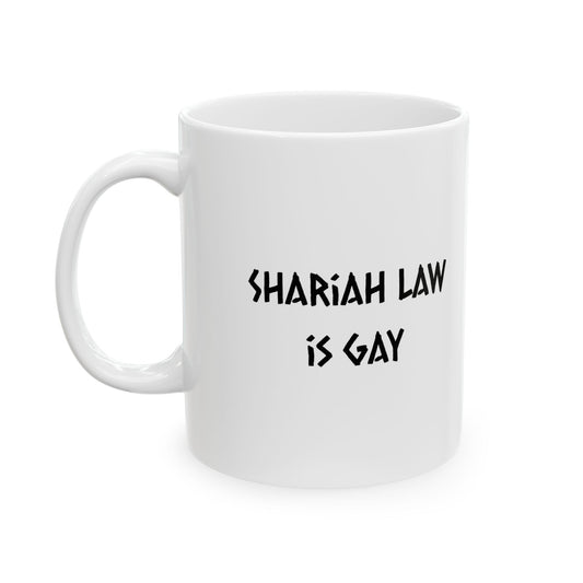 Shariah law is gay  mug