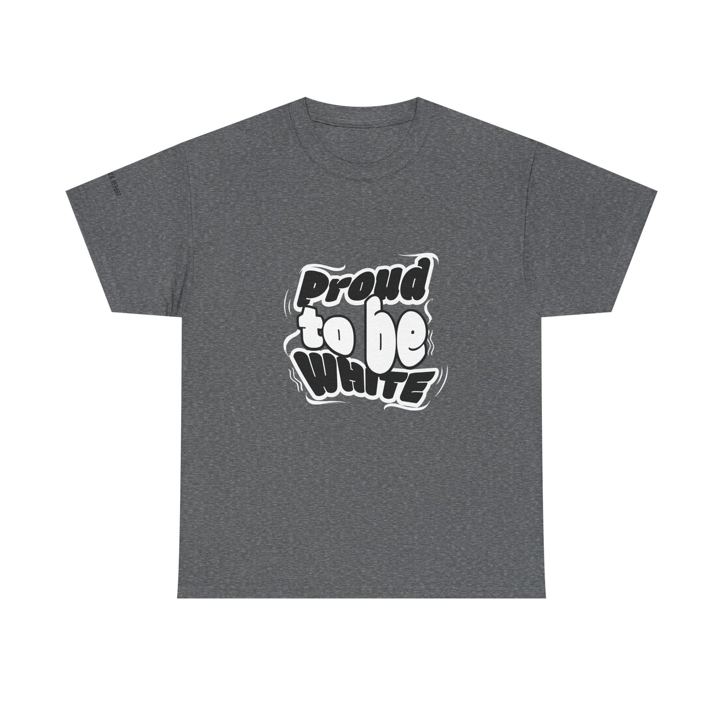 Proud to be white tee