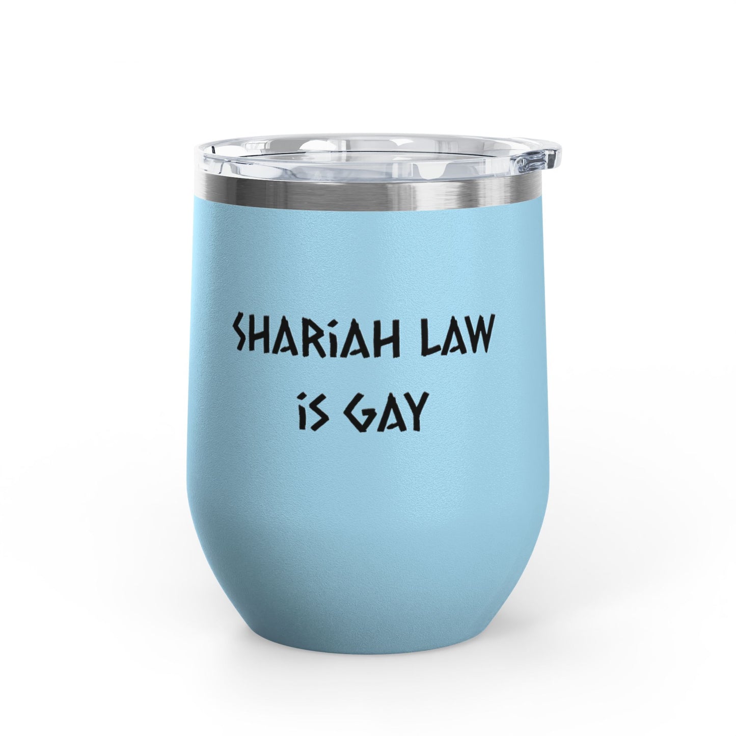 Shariah law is gay wine tumbler