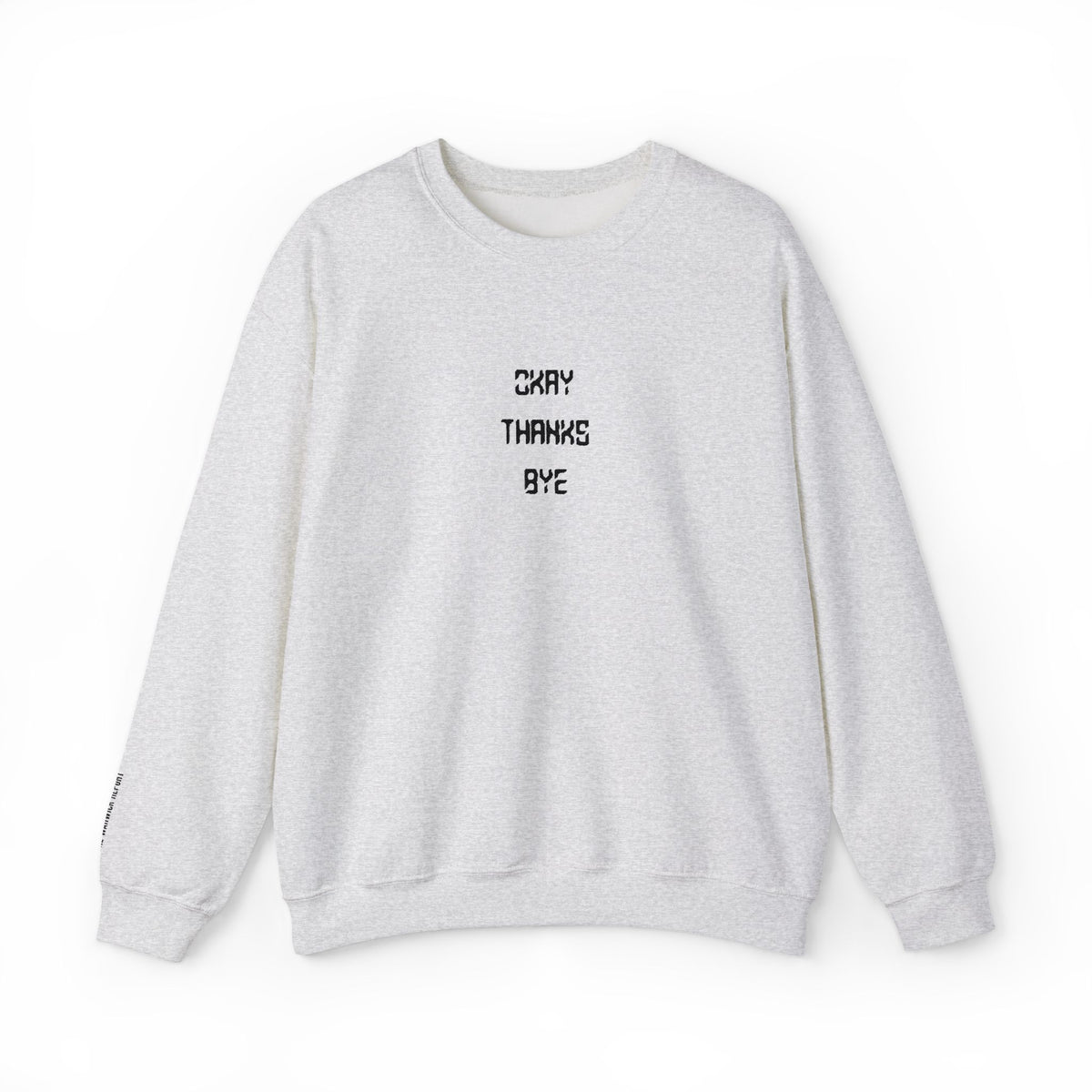 Okay thanks bye digital Embroidered Crewneck