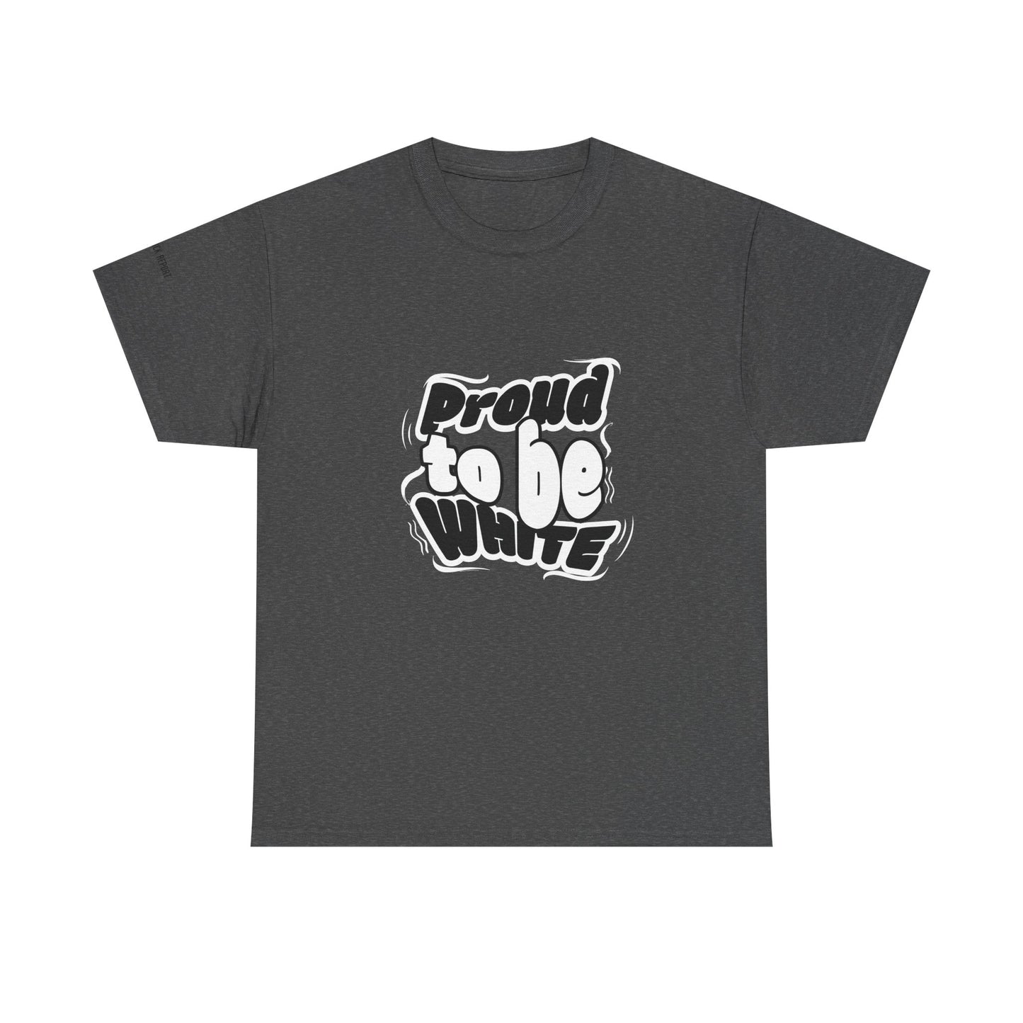 Proud to be white tee