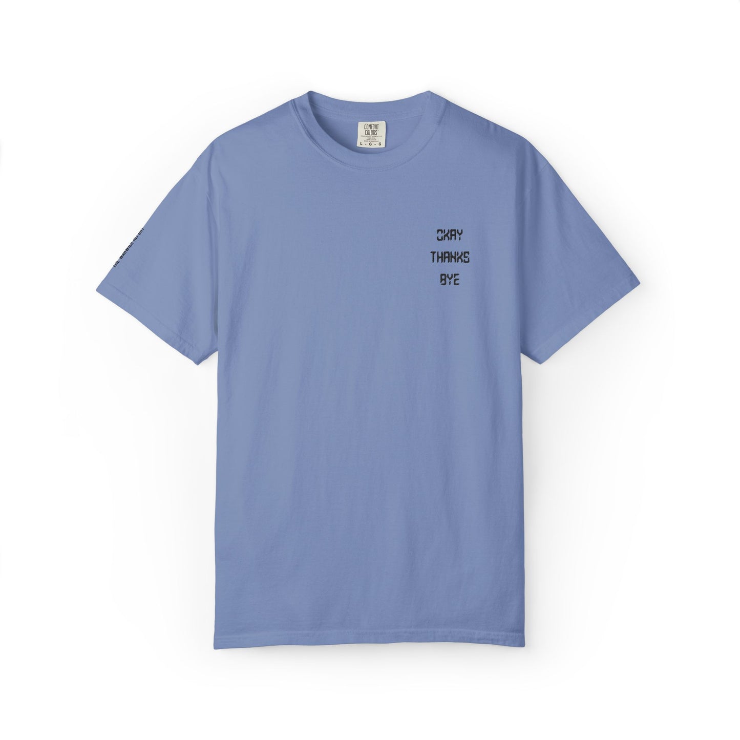 Okay thanks bye digital Embroidered T-Shirt