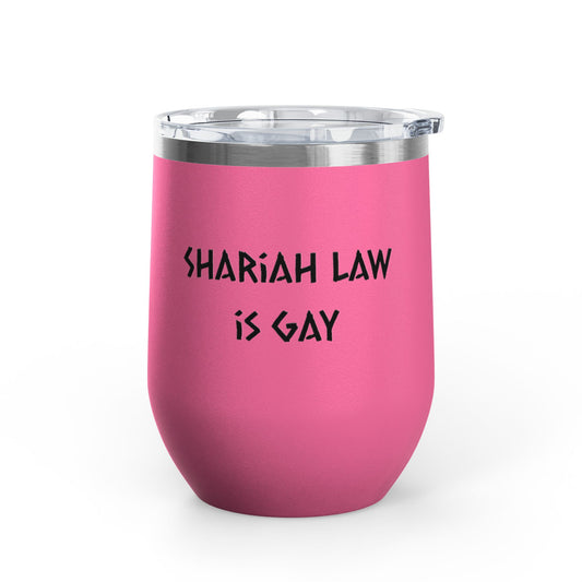 Shariah law is gay wine tumbler