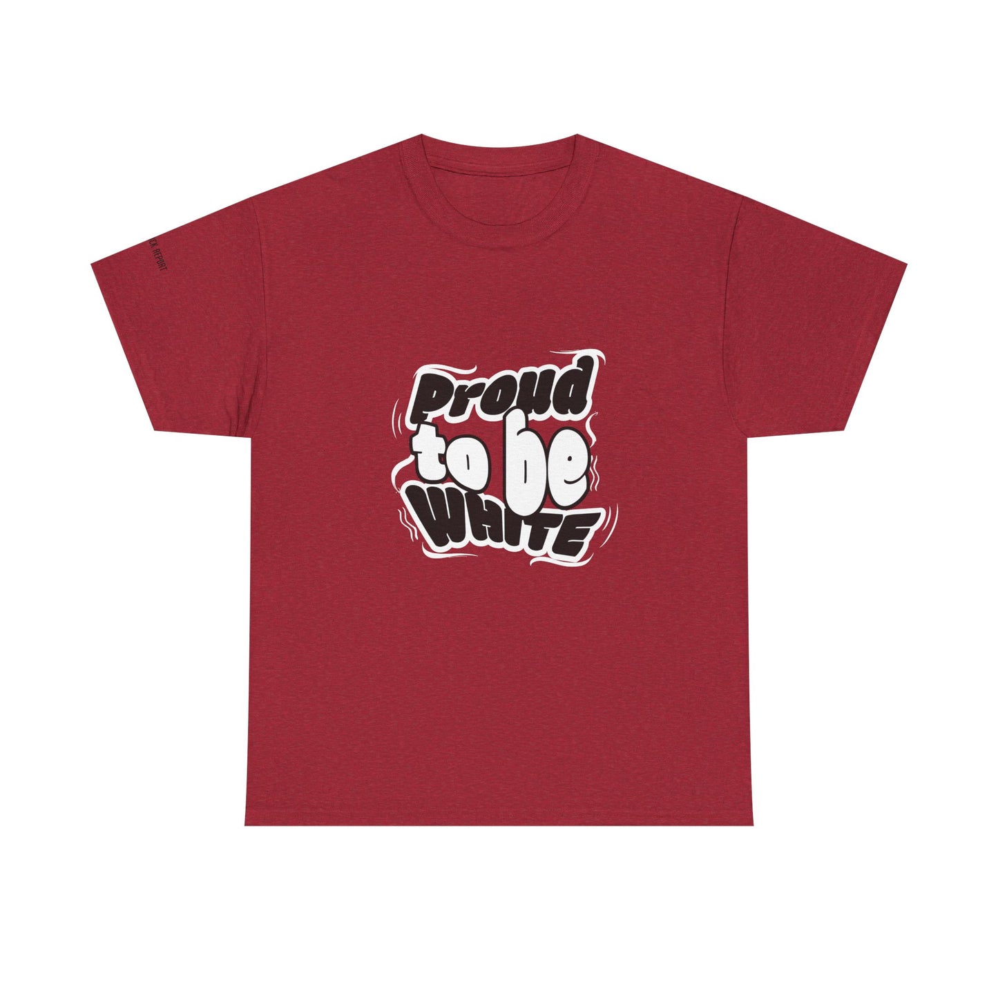Proud to be white tee