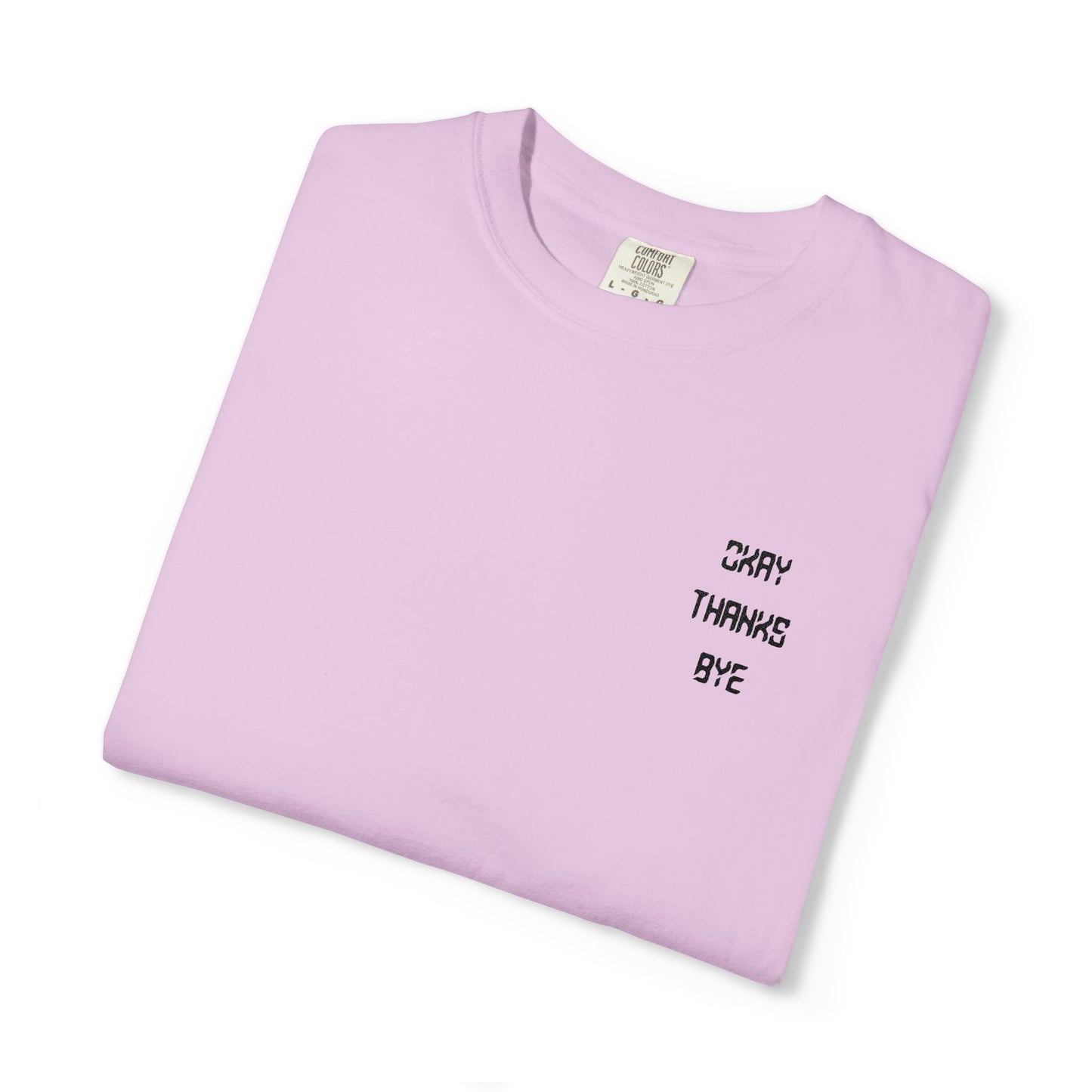 Okay thanks bye digital Embroidered T-Shirt