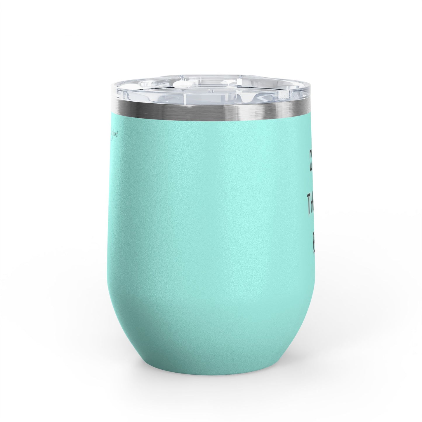 Okay thanks bye wine tumbler