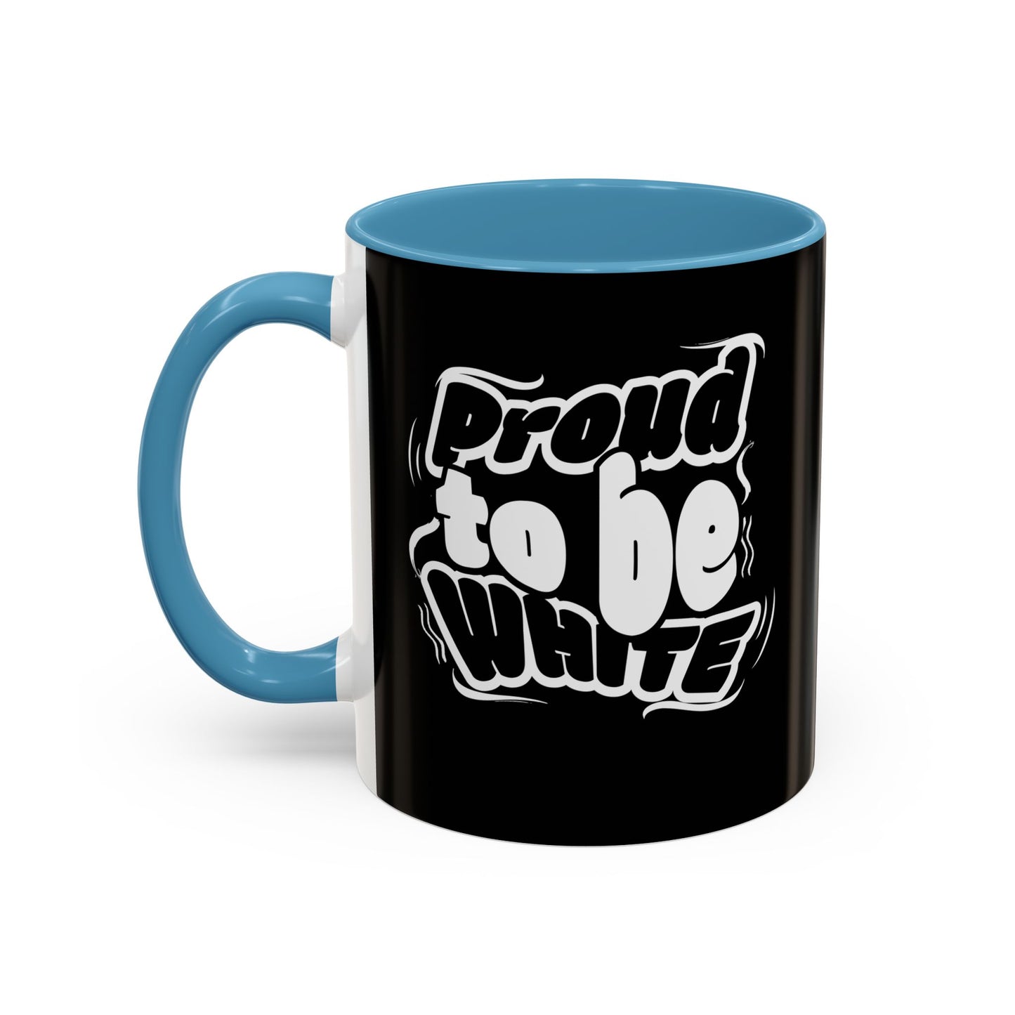 proud to be white mug
