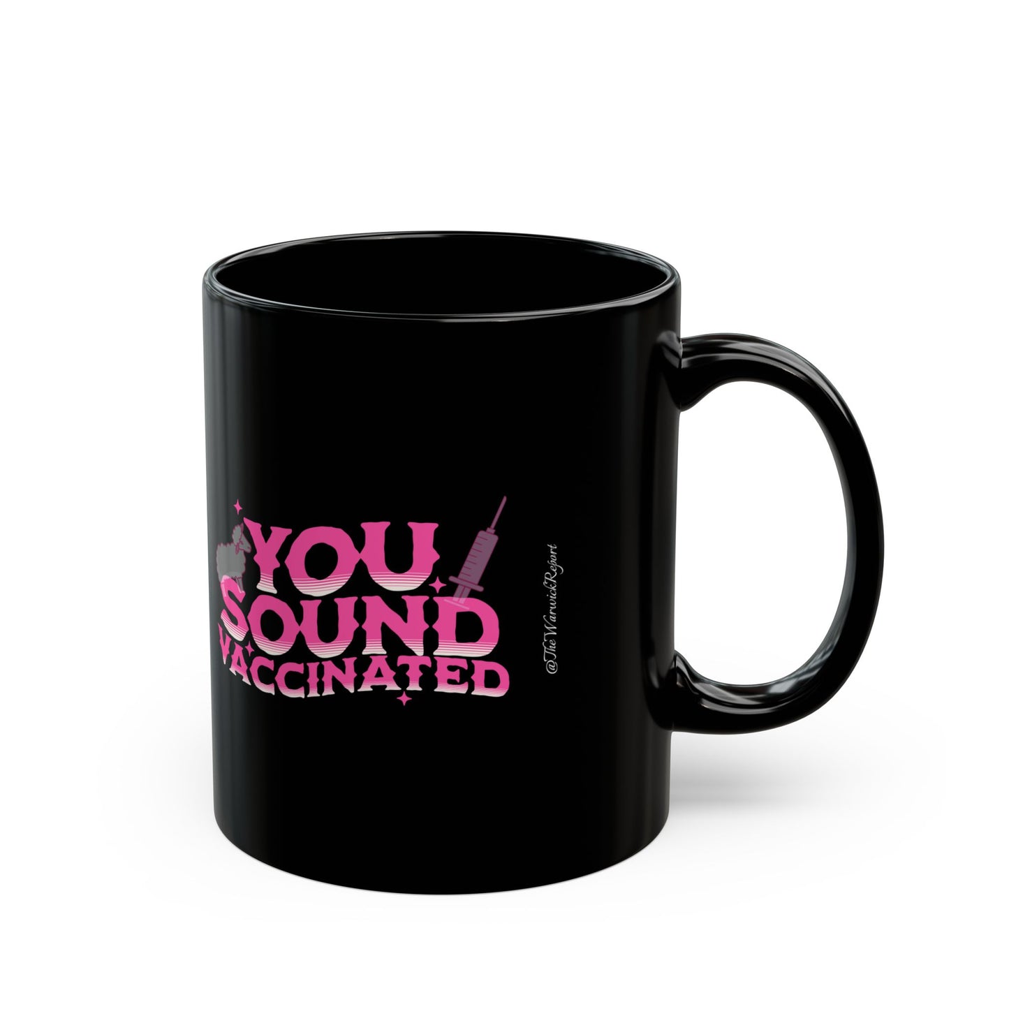 You sound vaccinated mug