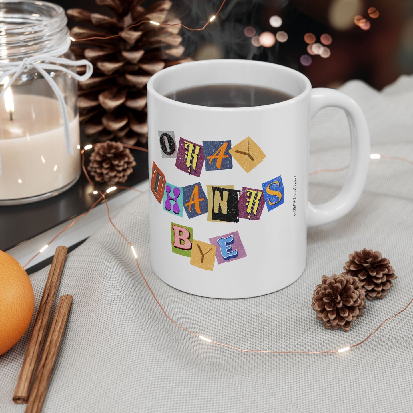 Okay thanks bye ransom mug