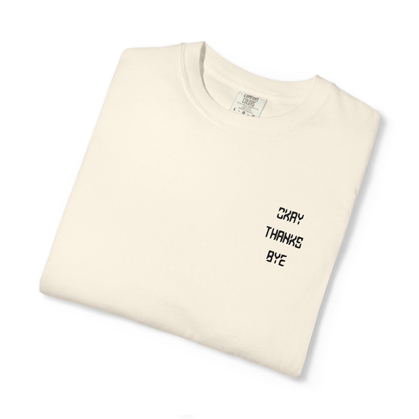 Okay thanks bye digital Embroidered T-Shirt