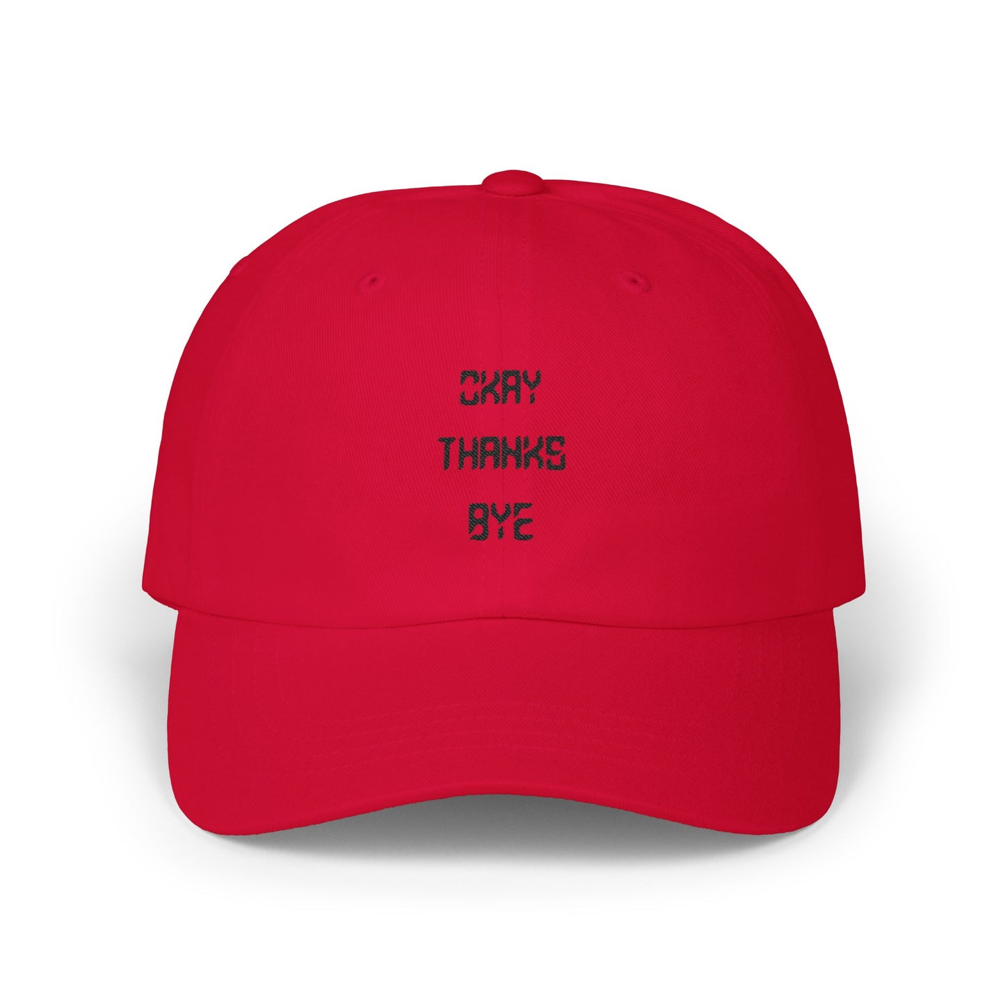 Okay thanks bye digital Embroidered Baseball Cap