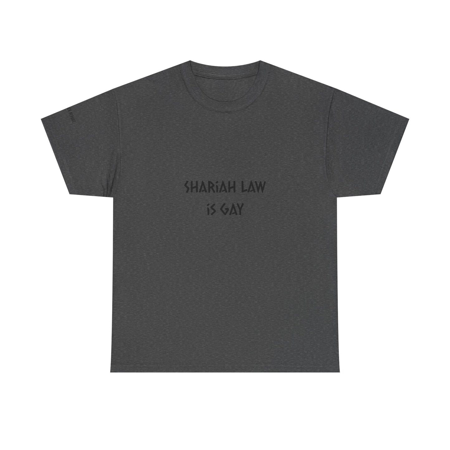 Shariah law is gay tee
