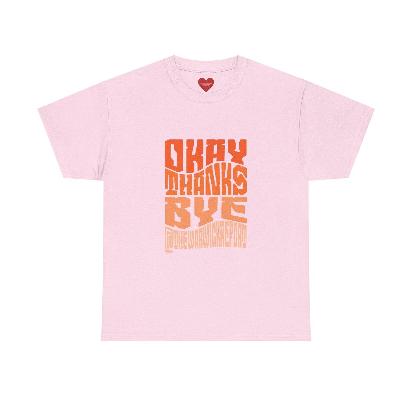 Okay thanks bye orange wave tee