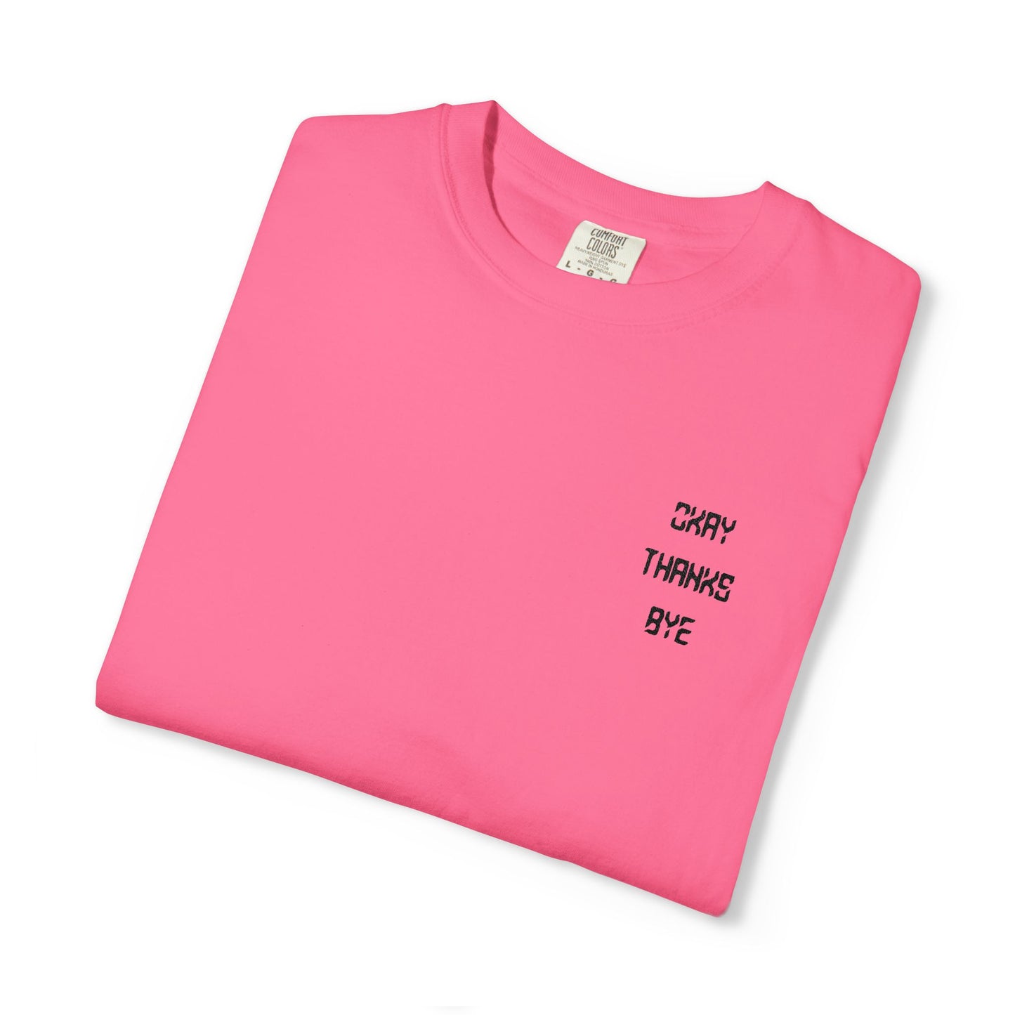 Okay thanks bye digital Embroidered T-Shirt