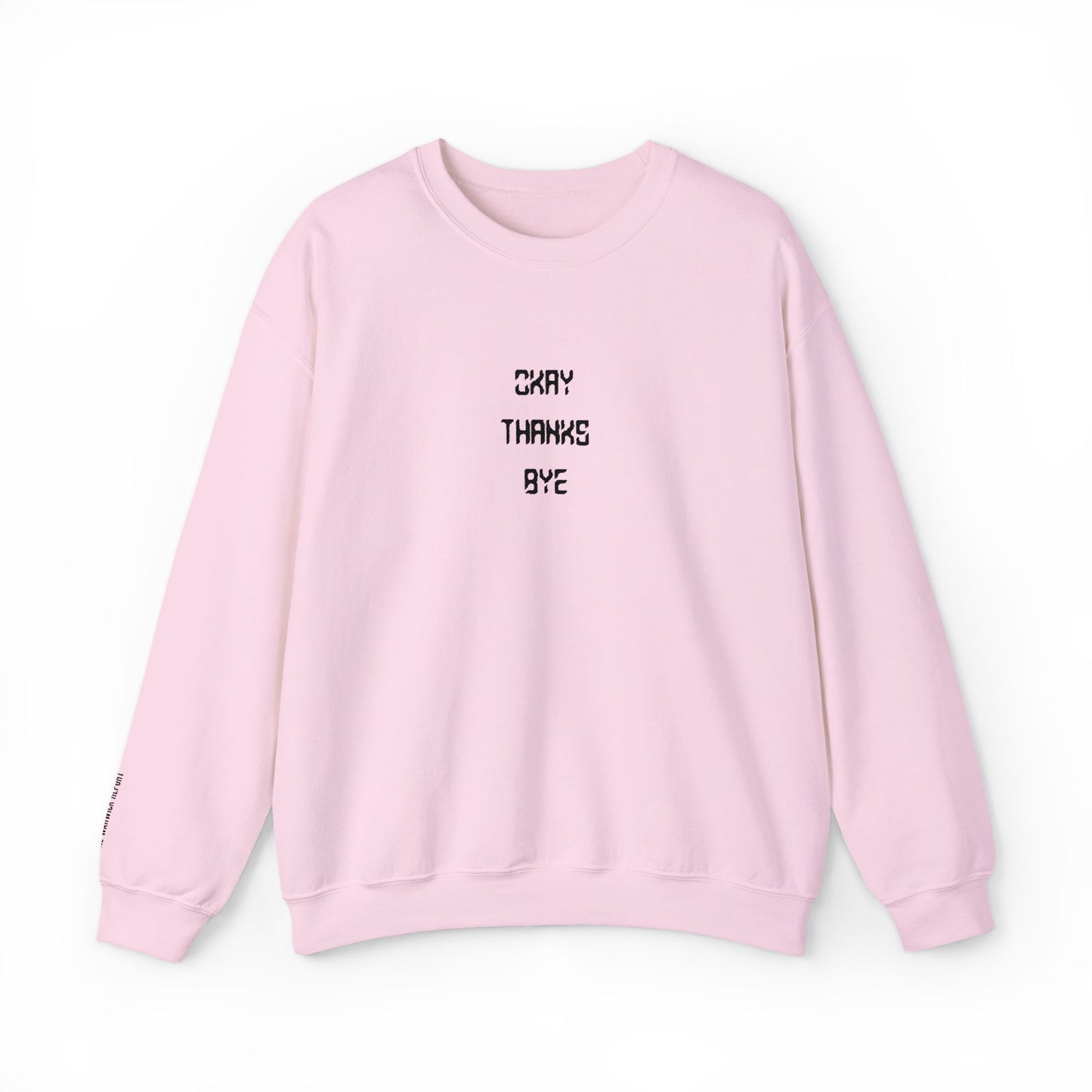 Okay thanks bye digital Embroidered Crewneck