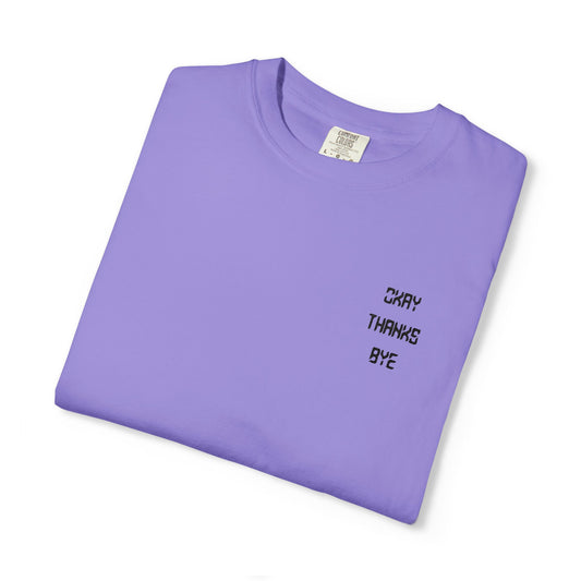 Okay thanks bye digital Embroidered T-Shirt