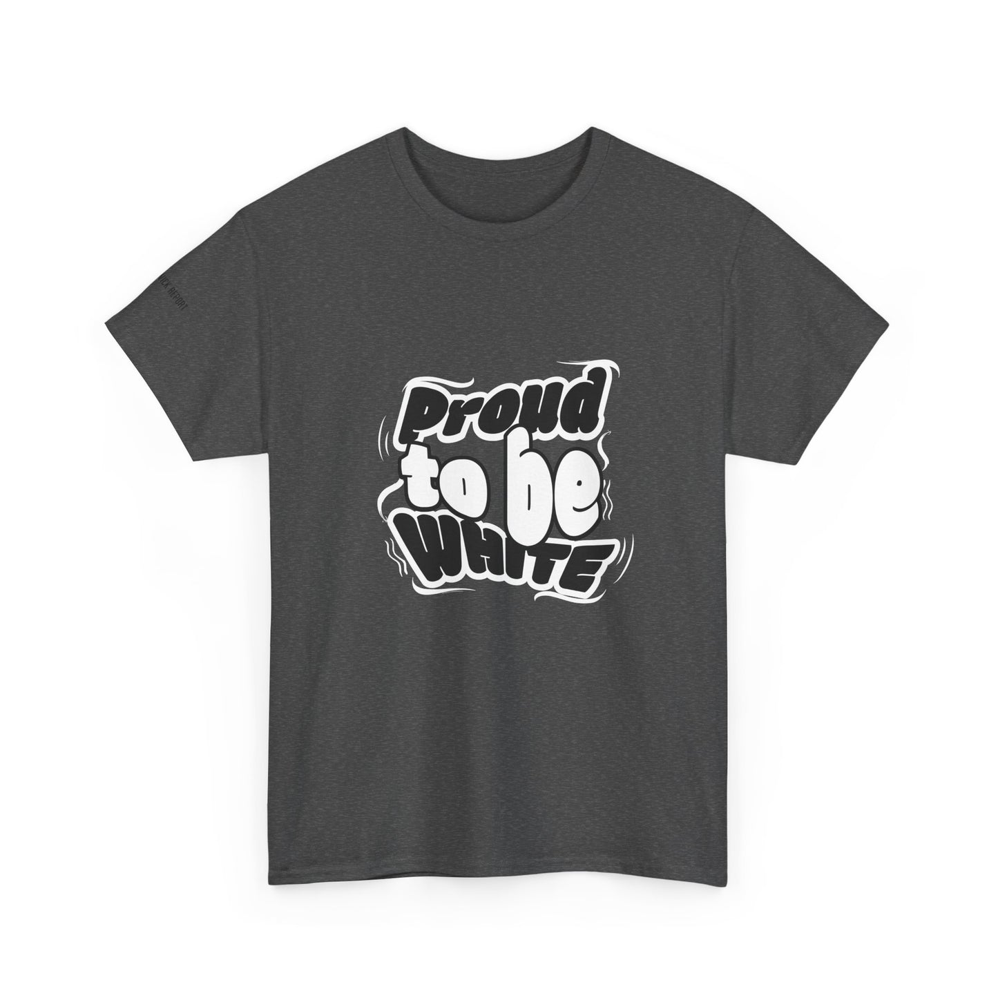 Proud to be white tee