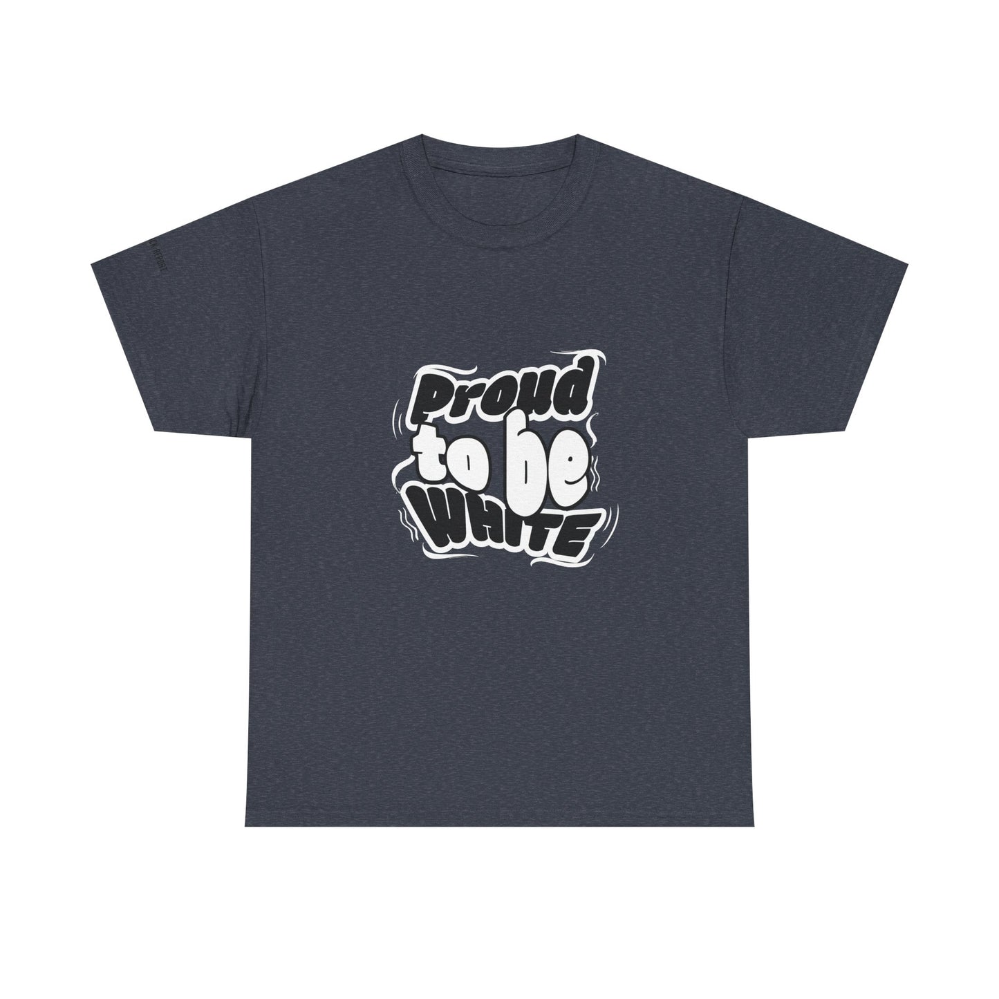 Proud to be white tee